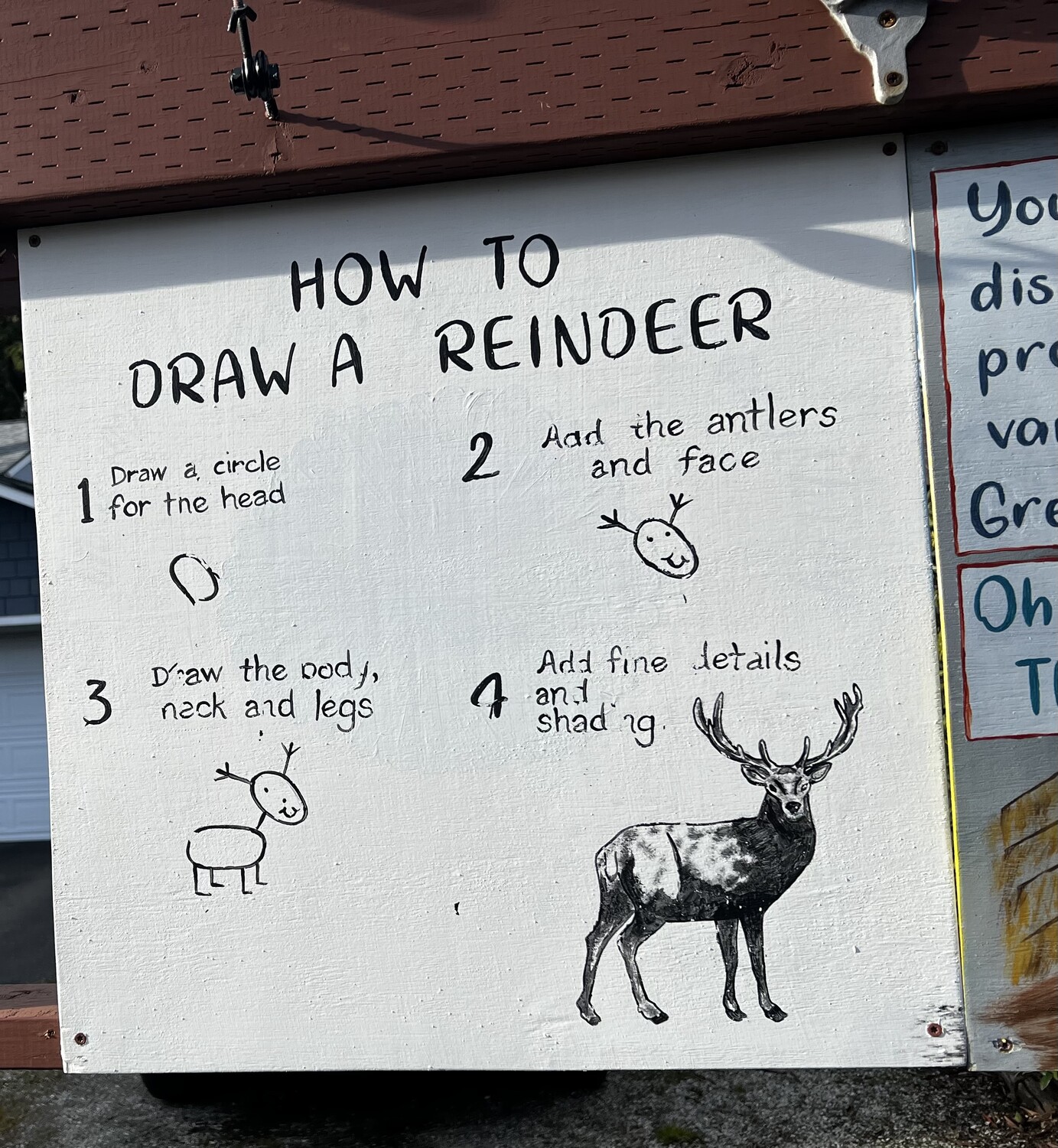 Homemade sign that has a four step process of how to draw a reindeer, where the first three steps are only drawing circles and the last step is captioned with “add fine detail and shading” which is all of the work. 